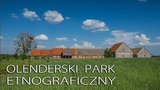 OLENDERSKI PARK ETNOGRAFICZNY 🇵🇱 OTWARCIE [upl. by Glavin714]