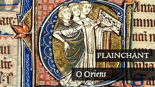 Plainchant ❧ O Oriens [upl. by Kcirdle]