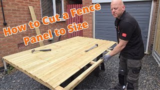 How to Cut a fence panel to size  Easy DIY Guide [upl. by Roley438]