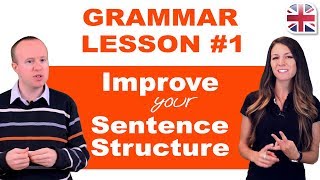 Grammar Lesson 1  Tips to Improve Your Sentence Structure [upl. by Naie]