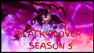 BLACK CLOVER SEASON 5 Official Release Date Everything We Know [upl. by Liv]