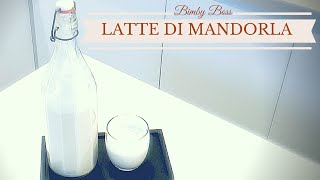 Latte di Mandorla  Bimby TM6  TM5 TM31  Thermomix [upl. by Ahsyt]