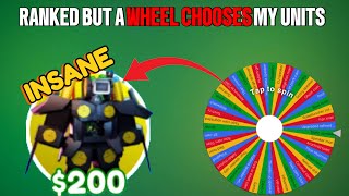 RANKED PVP BUT A WHEEL CHOOSES MY UNITS TTD [upl. by Kronfeld638]