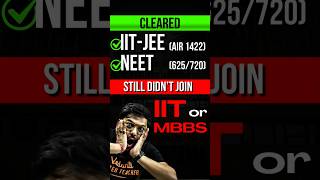 Cleared IITJEE and NEET but didnt join😱😱jee jee2025 iit iitjee neet iitmotivation iisc [upl. by Aisekal467]