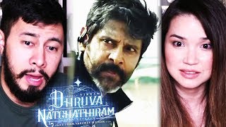 DHRUVA NATCHATHIRAM  Chiyaan Vikram  Teaser 3 Reaction [upl. by Oicelem854]