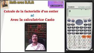 Calcule de la factorielle dun entier n Avec la calculatrice Casio 991fx [upl. by Maible]