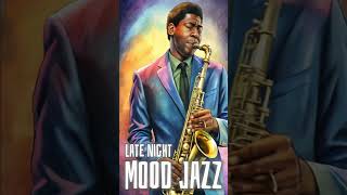 Late Night Mood Jazz 🎷 jazz classicjazz saxophone smoothjazzvibes [upl. by Hungarian]