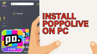 How to Download Poppo Live On PC [upl. by Cha713]