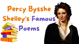 Percy Bysshe Shelley Famous Poems [upl. by Farrel498]