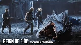 Reign Of Fire 2002 Full Feature Film Commentary Podcast [upl. by Anerdna]