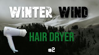 WIND and HAIR DRYER sounds 2 Have a good time with this HAIR DRYER sound [upl. by Ettenaej]