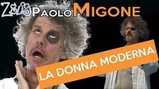 Paolo Migone  La donna moderna  Zelig [upl. by Marlette203]