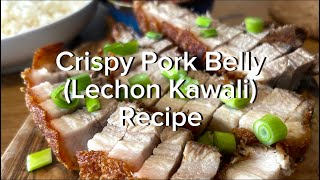 Crispy Pork Belly Lechon Kawali [upl. by Kalie]