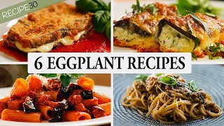 My 6 Best Mediterranean Eggplant Aubergines Recipes [upl. by Hillary]