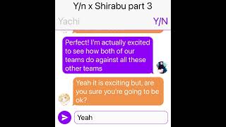 Yn x Shirabu text story part 3 [upl. by Gnouv]