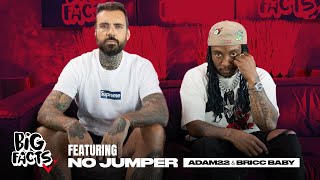 Adam 22 amp Bricc Baby from No Jumper On Drake ATL Media YG amp More On BIG FACTS [upl. by Ellenar]