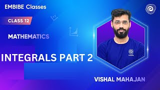 Integrals  Part 2  Class 12 Maths  Vishal Mahajan [upl. by Niroht]