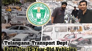 Telangana Transport Department CLARIFIES RULE FOR 15 YEAR OLD VEHICLE AND SCRAP POLICY scrappolicy [upl. by Zela]