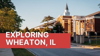 Exploring Wheaton Illinois [upl. by Kared905]