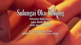 Sulungai Oku Sinsing Promo Single By Vivin Harry [upl. by Borroff]