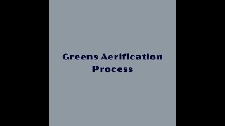 Greens Aerification Process [upl. by Lsil]