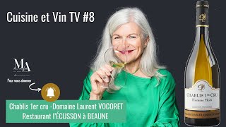 Cuisine et Vin TV 8  Domaine VOCORET  Restaurant lÉCUSSON Beaune [upl. by Einalam]