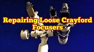 Telescope Maintenance How To Repair A Loose Slipping Crayford Focuser [upl. by Neffirg730]