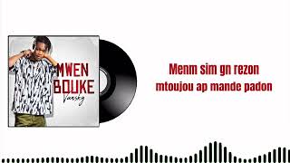 Vansky Music  Mwen Bouke Official Lyrics video [upl. by Eelyr]