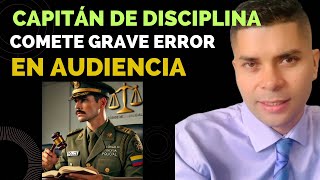 Capitán de Disciplina de la Policía Comete Grave Error Jurídico en Audiencia [upl. by Neicul]