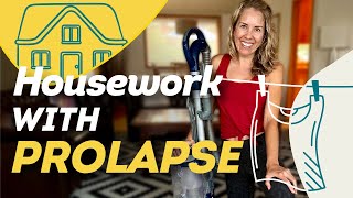 Vacuuming Hoovering Lifting and Household Chores with Prolapse or Pelvic Pain [upl. by Ericka]