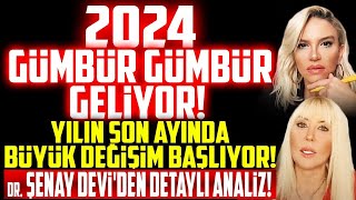 2024 GÜMBÜR GÜMBÜR GELİYOR Yılın Son Ayında BÜYÜK DEĞİŞİM Başlıyor Şenay Deviden DETAYLI ANALİZ [upl. by Glynda]