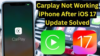 How To Fix Carplay Not Working iPhone After iOS 17 Update Solved [upl. by Anwadal]