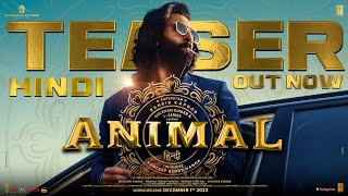 ANIMAL OFFICIAL TEASER Ranbir Kapoor Rashmika M Anil K Bobby D Sandeep Reddy Vanga Bhushan K [upl. by Airoled]