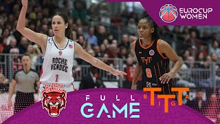 Roche Vendee Basket v TTT Riga  Full Basketball Game  EuroCup Women 202324 [upl. by Essa]