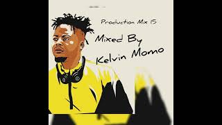 Kelvin Momo Production Mix vol 15 [upl. by Ferdinande]