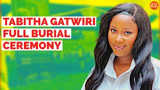 TABITHA GATWIRI BURIAL CEREMONY IN MERU FULL VIDEO😢 [upl. by Yoj181]