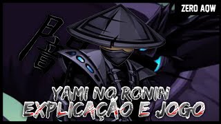 AQW  YAMI NO RONIN â€¢ EXPLICAÃ‡ÃƒO DE COMO DAR O BELO NUKE E GAMEPLAY [upl. by Ydissahc]