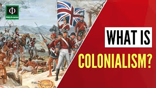 What is Colonialism [upl. by Dame438]