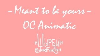 Meant to be yours  OC Animatic [upl. by Morten]