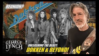 🔥 Unleashing the Beast George Lynchs Journey with Dokken amp the Wicked Lynch Mob Days amp Reunion 🎸 [upl. by Arytas]