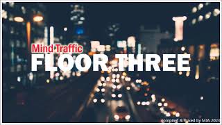 FLOOR THREE  Mind Traffic  progressive house 17th June 2023 [upl. by Eatnod]