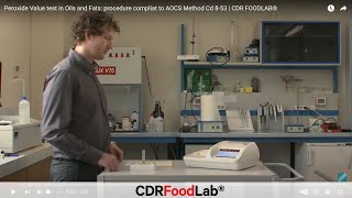 Peroxide Value test in Oils and Fats procedure compliat to AOCS Method Cd 853  CDR FOODLAB® [upl. by Dewhirst812]