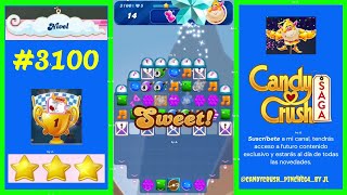 Level 3100  Candy Crush Saga 2024 🫵 candycrushpinche64 [upl. by Kendell300]