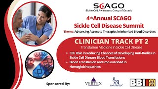 Clinician Track Transfusion Medicine in Sickle Cell DiseasePart 2 [upl. by Eneirda492]