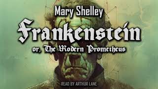 Frankenstein or The Modern Prometheus by Mary Shelley  Full Audiobook  The 1818 Text [upl. by Pamelina]