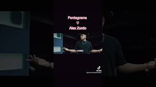 PENTAGRAMA ♡ Alex Zurdo [upl. by Brandi409]