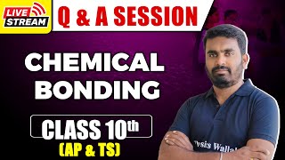 Q amp A Session  Chemical Bonding  Chemistry  Class 10th  SSC AP amp TS [upl. by Ule]