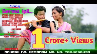 Serma ipil Gada gitil  latest santhali song 2018  Guddy Hembrom amp Stephan Tudu [upl. by Jermyn55]