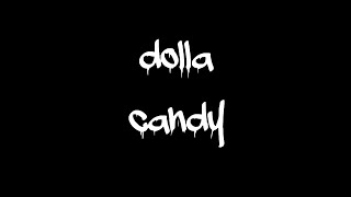 dolla candy 4K [upl. by Nwatna]