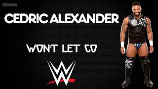 WWE  Cedric Alexander 30 Minutes Entrance Theme  quotWont Let Go” [upl. by Amir]